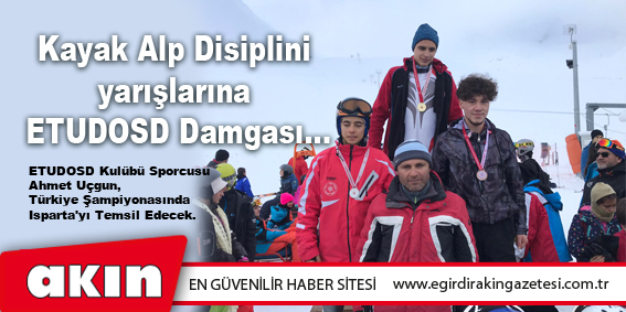 Kayak Alp Disiplini yarışlarına ETUDOSD Damgası...