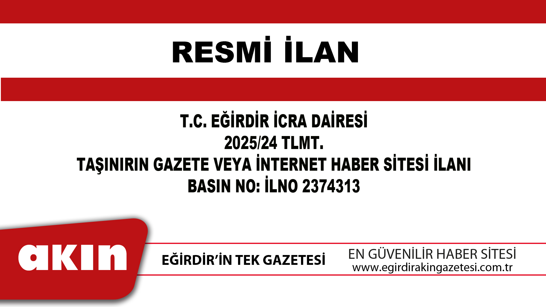 eğirdir haber,akın gazetesi,egirdir haberler,son dakika,T.C. EĞİRDİR İCRA DAİRESİ 2025/24 TLMT.