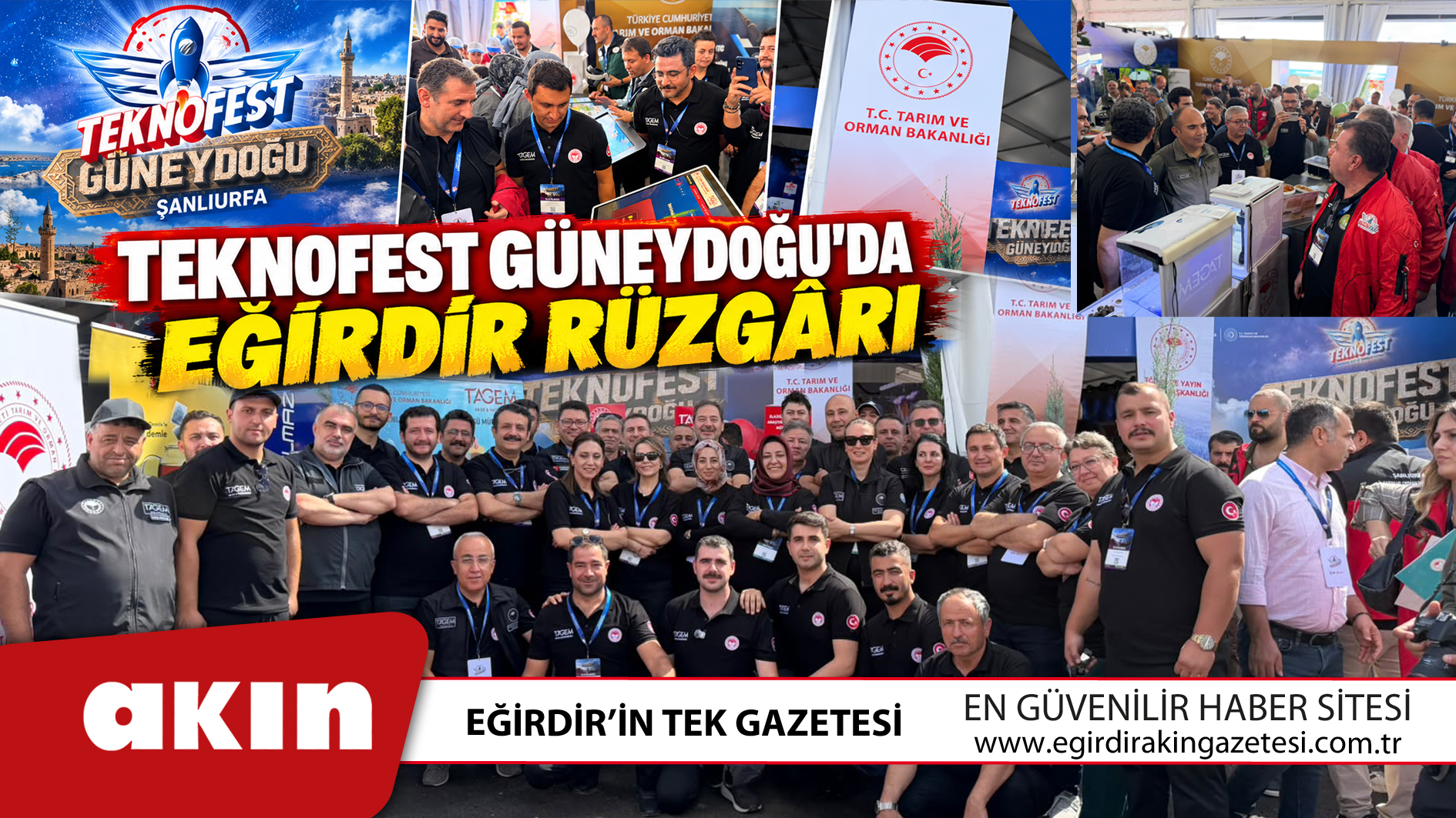 eğirdir haber,akın gazetesi,egirdir haberler,son dakika,TEKNOFEST Güneydoğu’da Eğirdir Rüzgârı