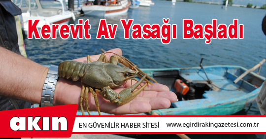 Kerevit Av Yasağı Başladı