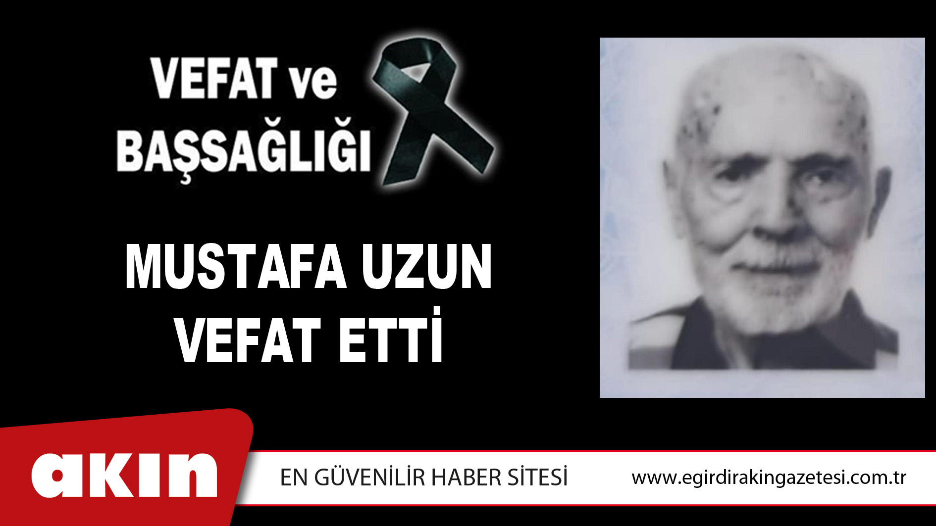 MUSTAFA UZUN VEFAT ETTİ