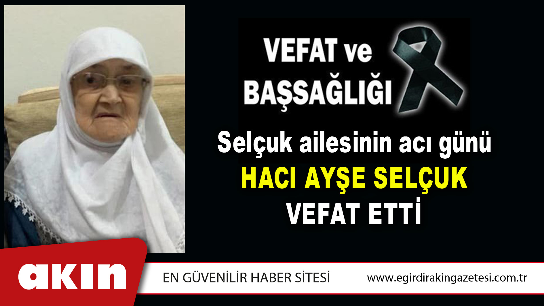 HACI AYŞE SELÇUK VEFAT ETTİ