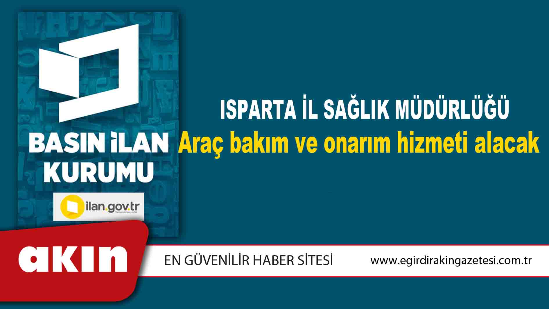Isparta İl Sağlık Müdürlüğü Araç bakım ve onarım hizmeti alacak