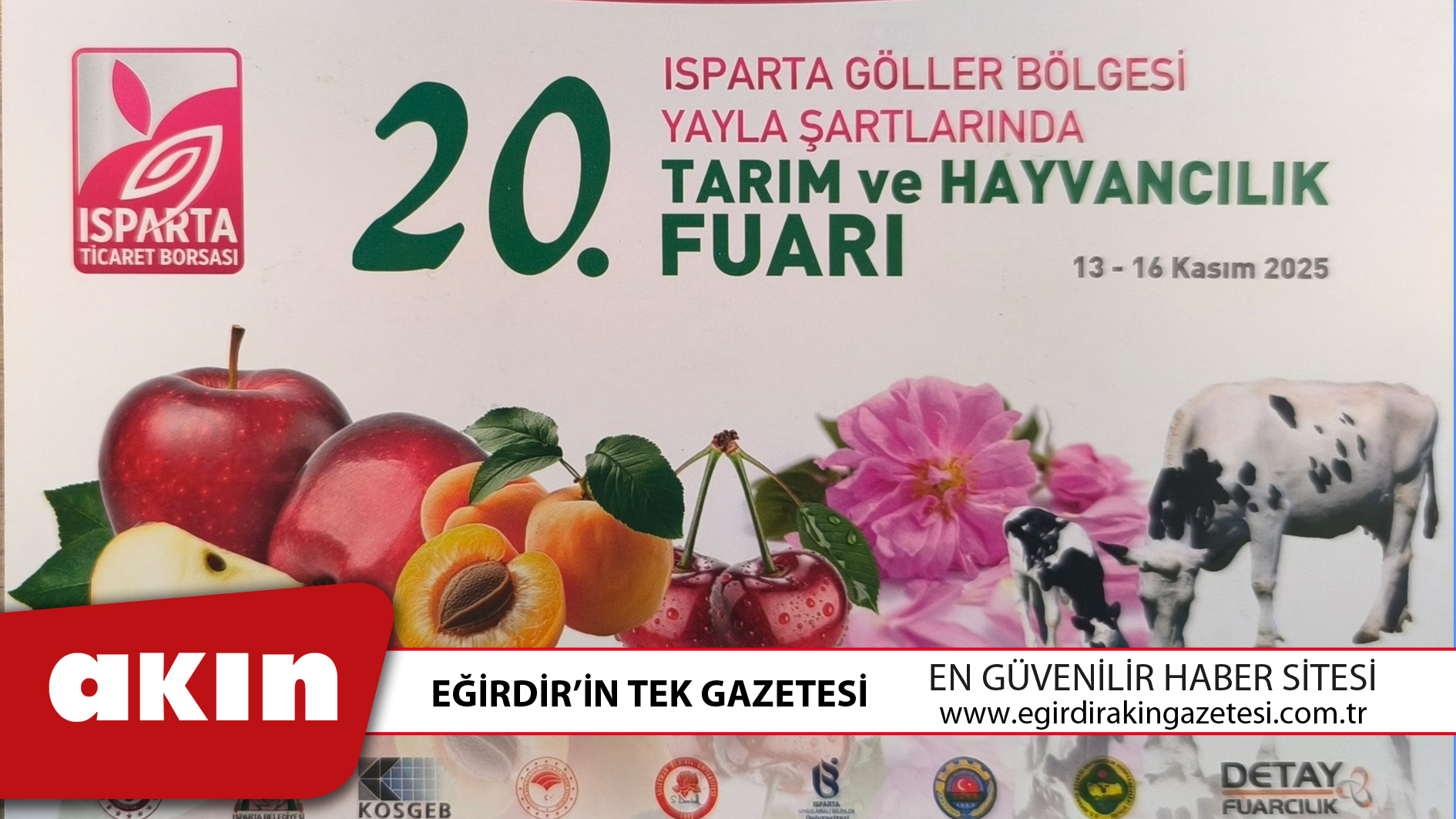 eğirdir haber,akın gazetesi,egirdir haberler,son dakika,20.Isparta Göller Bölgesi Yayla Şartlarında Tarım ve Hayvancılık Fuarı kapılarını açıyor