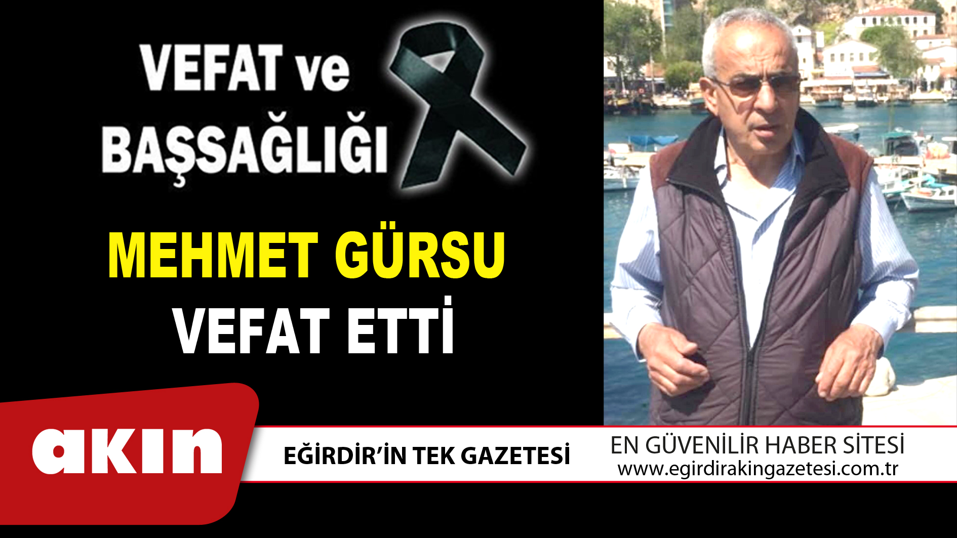 MEHMET GÜRSU VEFAT ETTİ