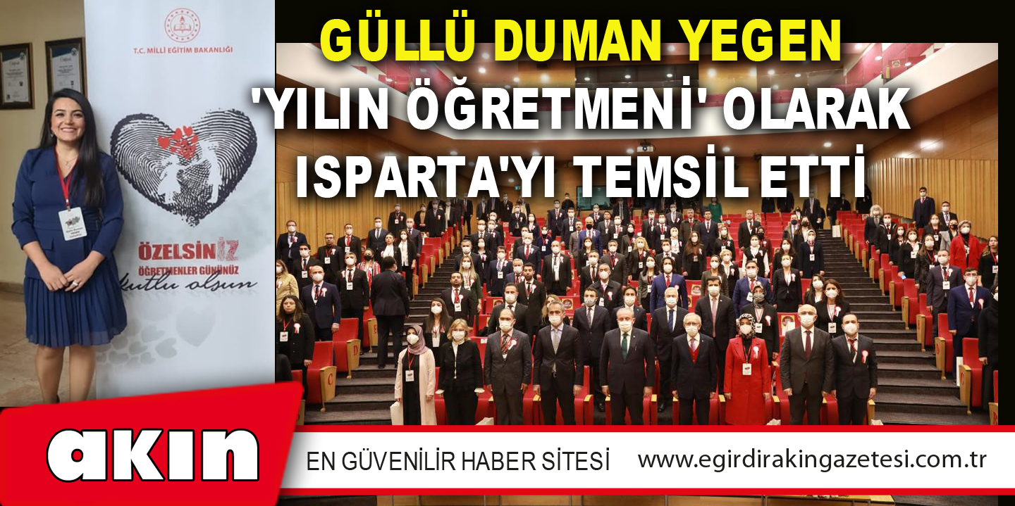 Güllü Duman Yegen 'Yılın Öğretmeni' Olarak Isparta'yı Temsil Etti