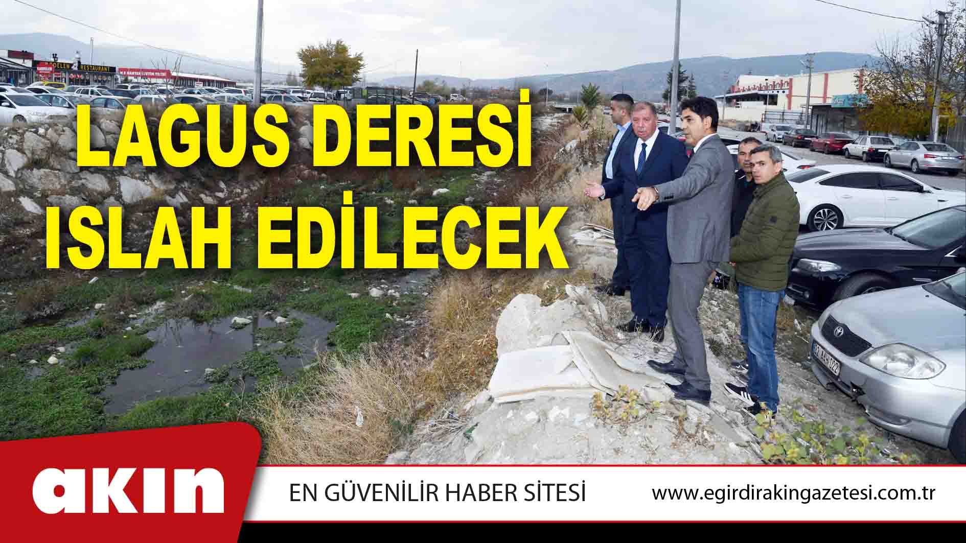 LAGUS DERESİ ISLAH EDİLECEK