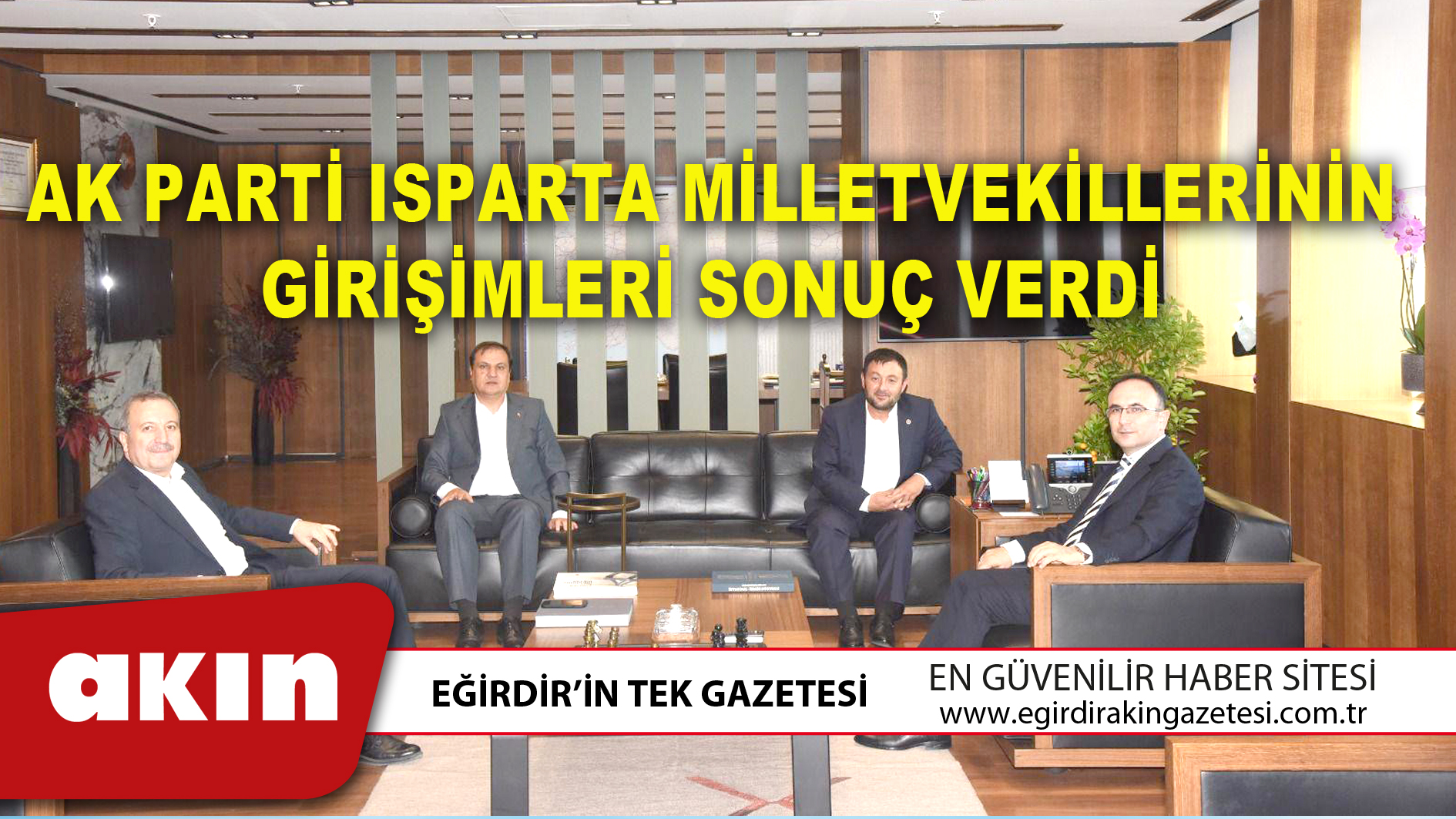 AK PARTİ ISPARTA MİLLETVEKİLLERİNİN GİRİŞİMLERİ SONUÇ VERDİ