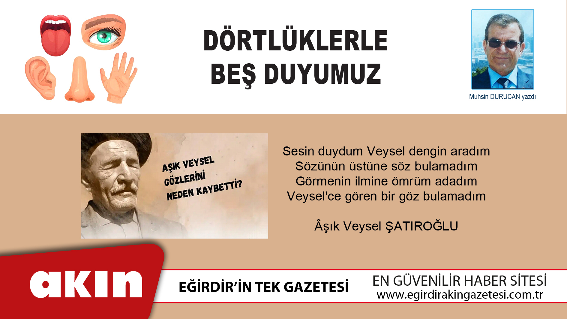 eğirdir haber,akın gazetesi,egirdir haberler,son dakika,Dörtlüklerle Beş Duyumuz