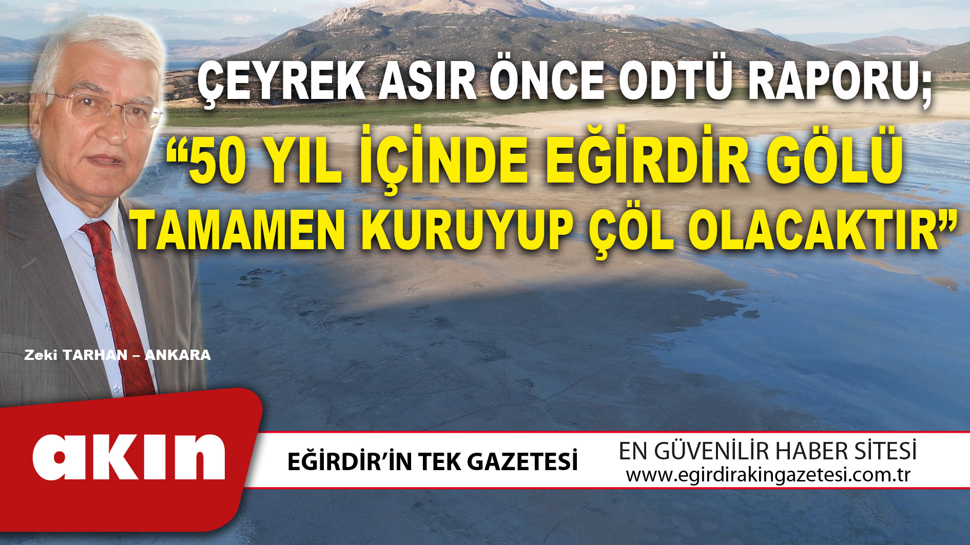 eğirdir haber,akın gazetesi,egirdir haberler,son dakika,ÇEYREK ASIR ÖNCE ODTÜ RAPORU