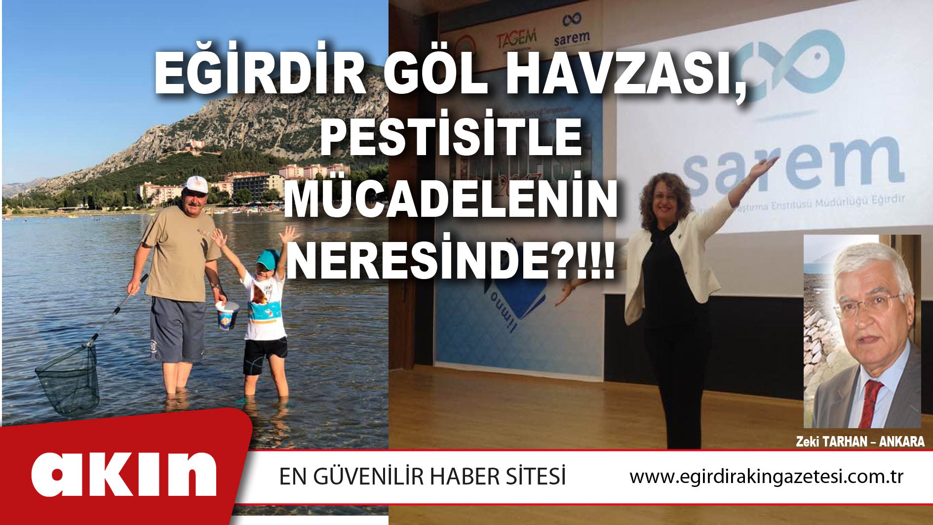 eğirdir haber,akın gazetesi,egirdir haberler,son dakika,EĞİRDİR GÖL HAVZASI, PESTİSİTLE MÜCADELENİN NERESİNDE?!!!