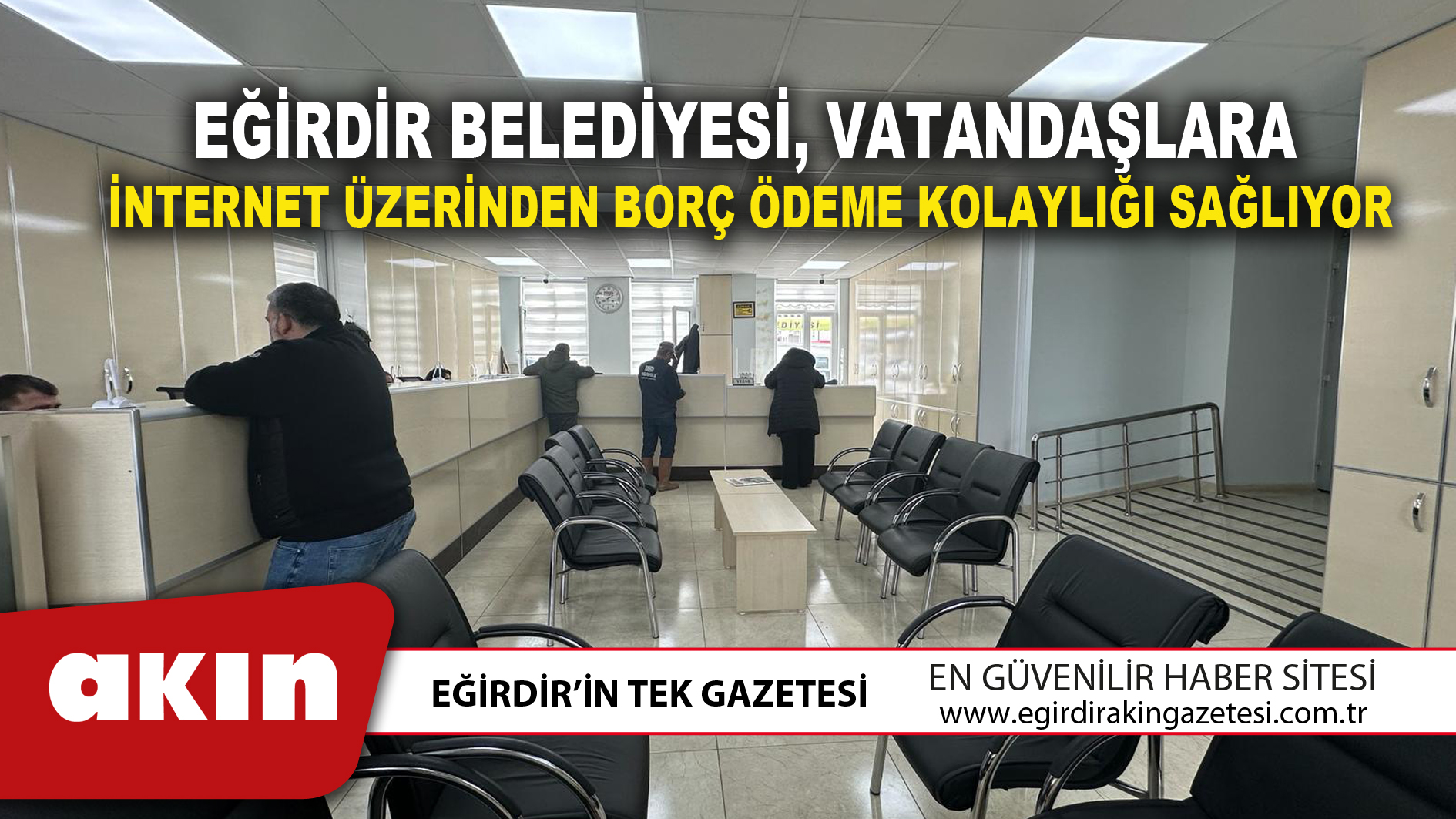Eğirdir Belediyesi, Vatandaşlara İnternet Üzerinden Borç Ödeme Kolaylığı Sağlıyor