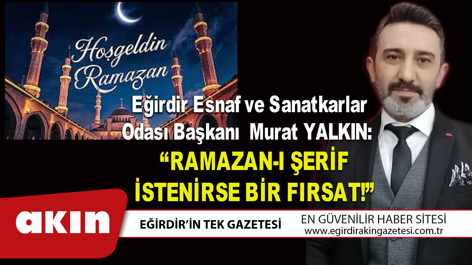 RAMAZAN-I ŞERİF İSTENİRSE BİR FIRSAT !