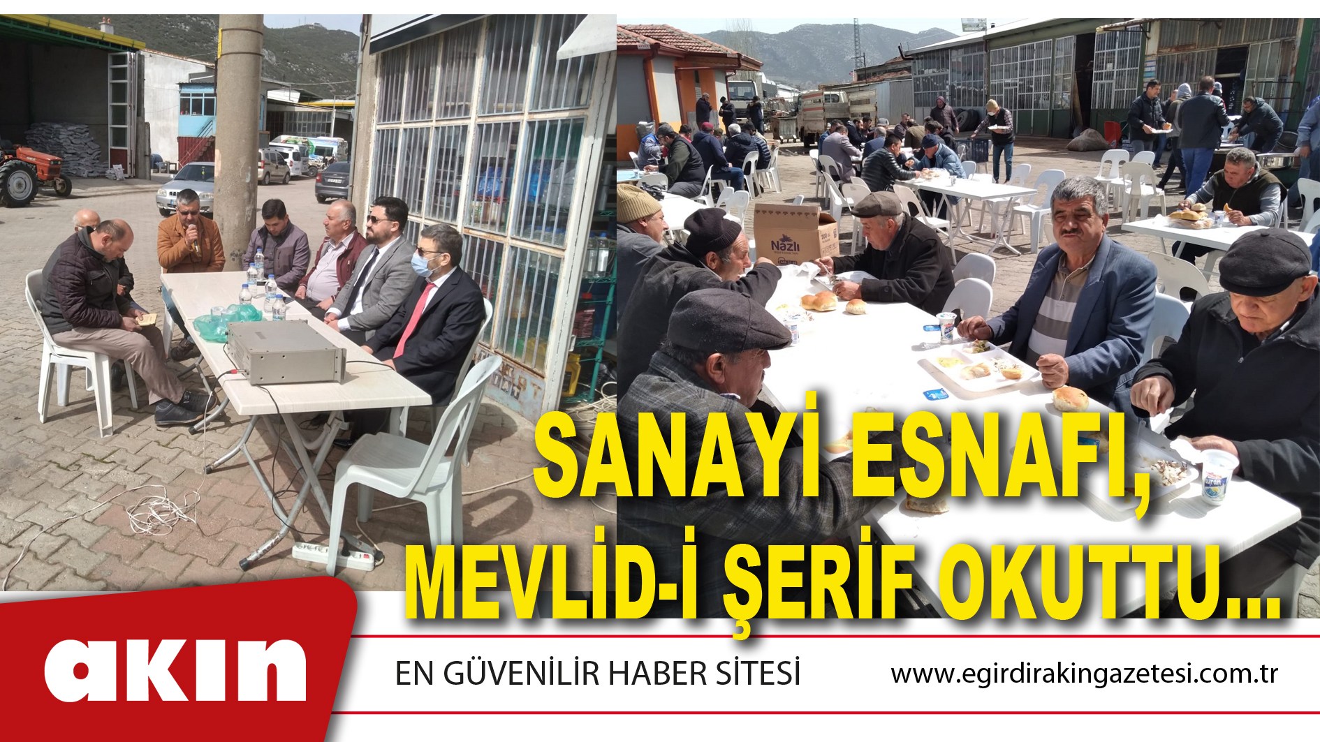 SANAYİ ESNAFI, MEVLİD-İ ŞERİF OKUTTU…