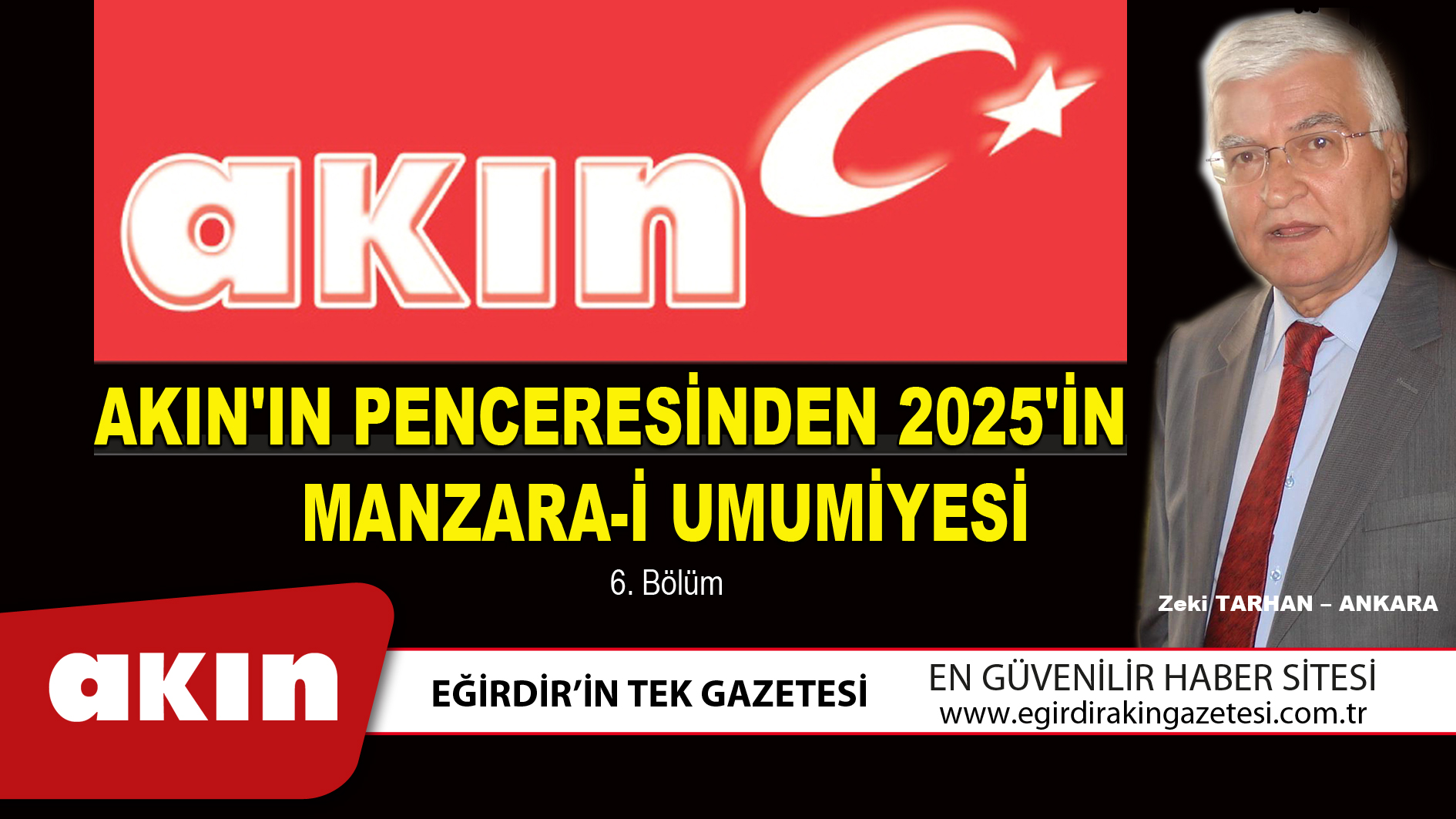 eğirdir haber,akın gazetesi,egirdir haberler,son dakika,AKIN'IN PENCERESİNDEN 2025'İN MANZARA-İ UMUMİYESİ (6. Bölüm)
