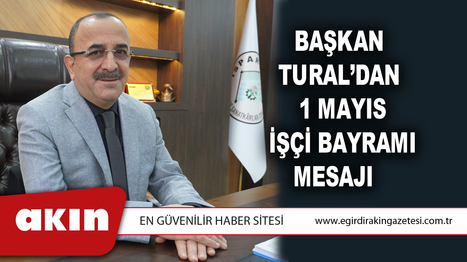 Başkan Tural’dan 1 Mayıs İşçi Bayramı Mesajı  