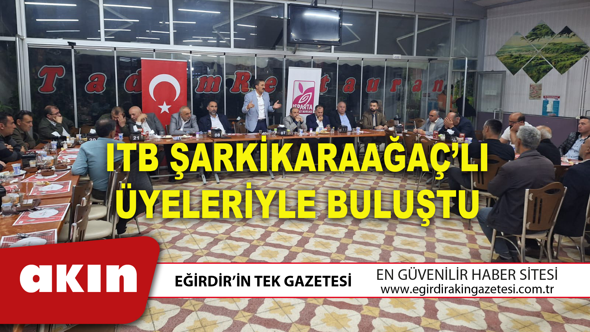 ITB ŞARKİKARAAĞAÇ’LI ÜYELERİYLE BULUŞTU
