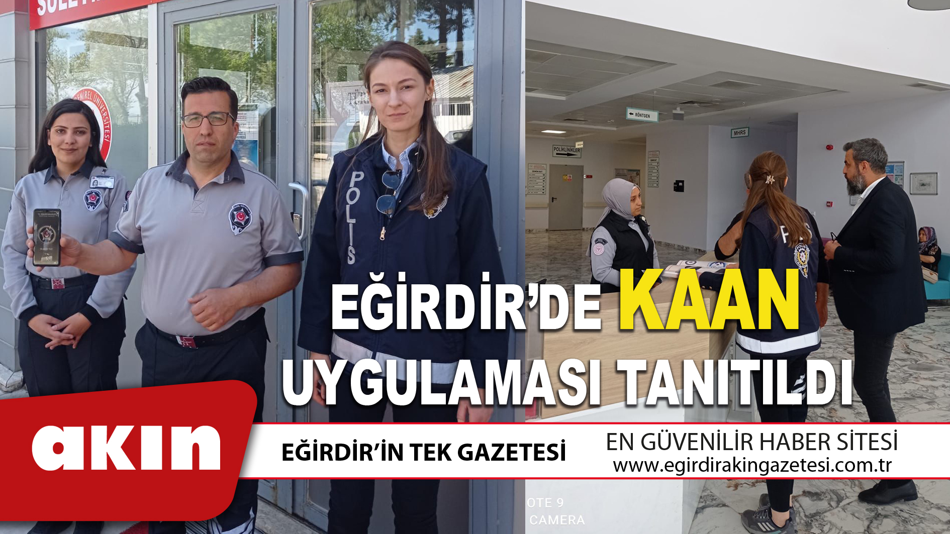 EĞİRDİR’DE KAAN UYGULAMASI TANITILDI