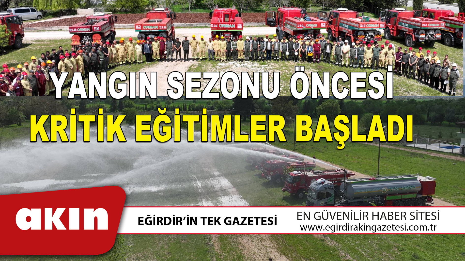 YANGIN SEZONU ÖNCESİ KRİTİK EĞİTİMLER BAŞLADI