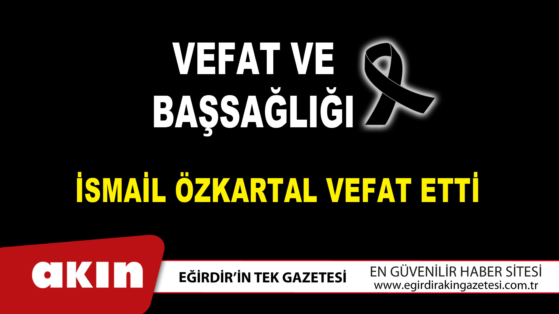 İsmail Özkartal Vefat Etti