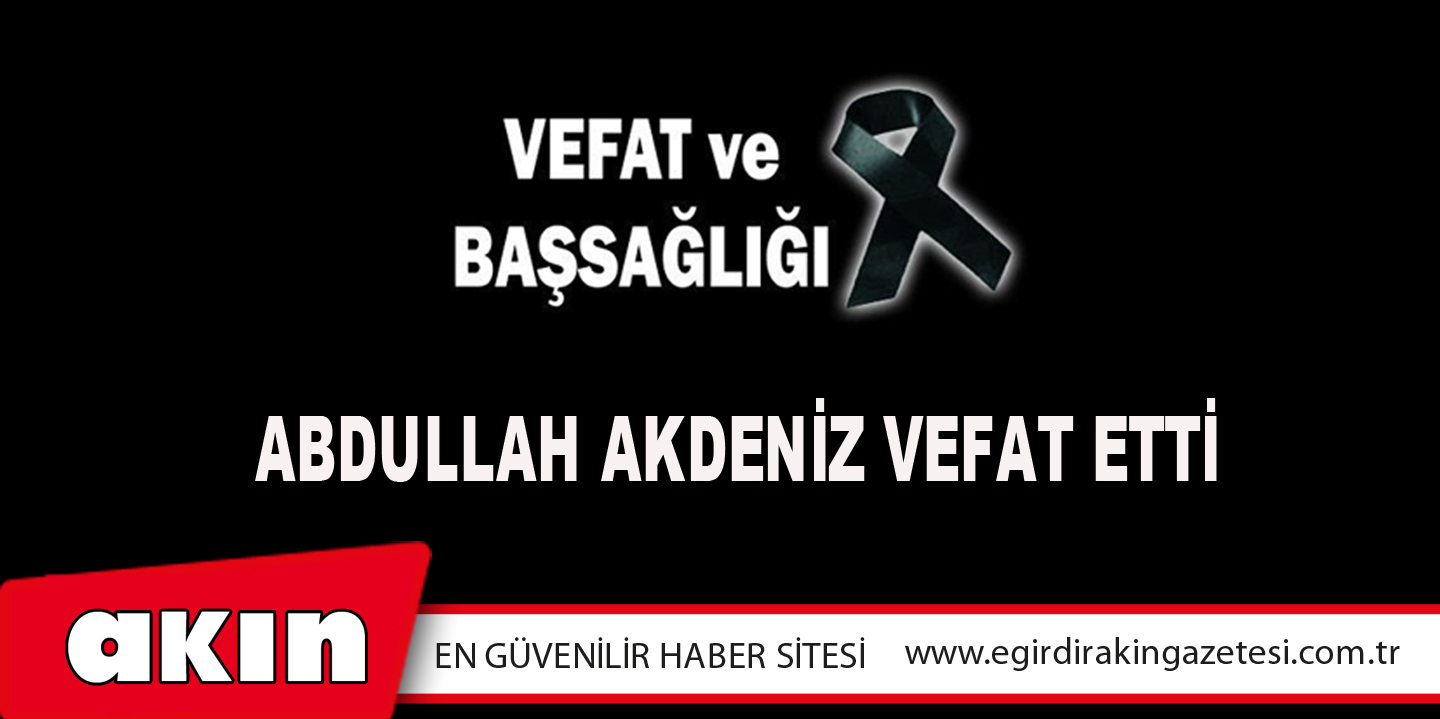 VEFAT ve BAŞSAĞLIĞI