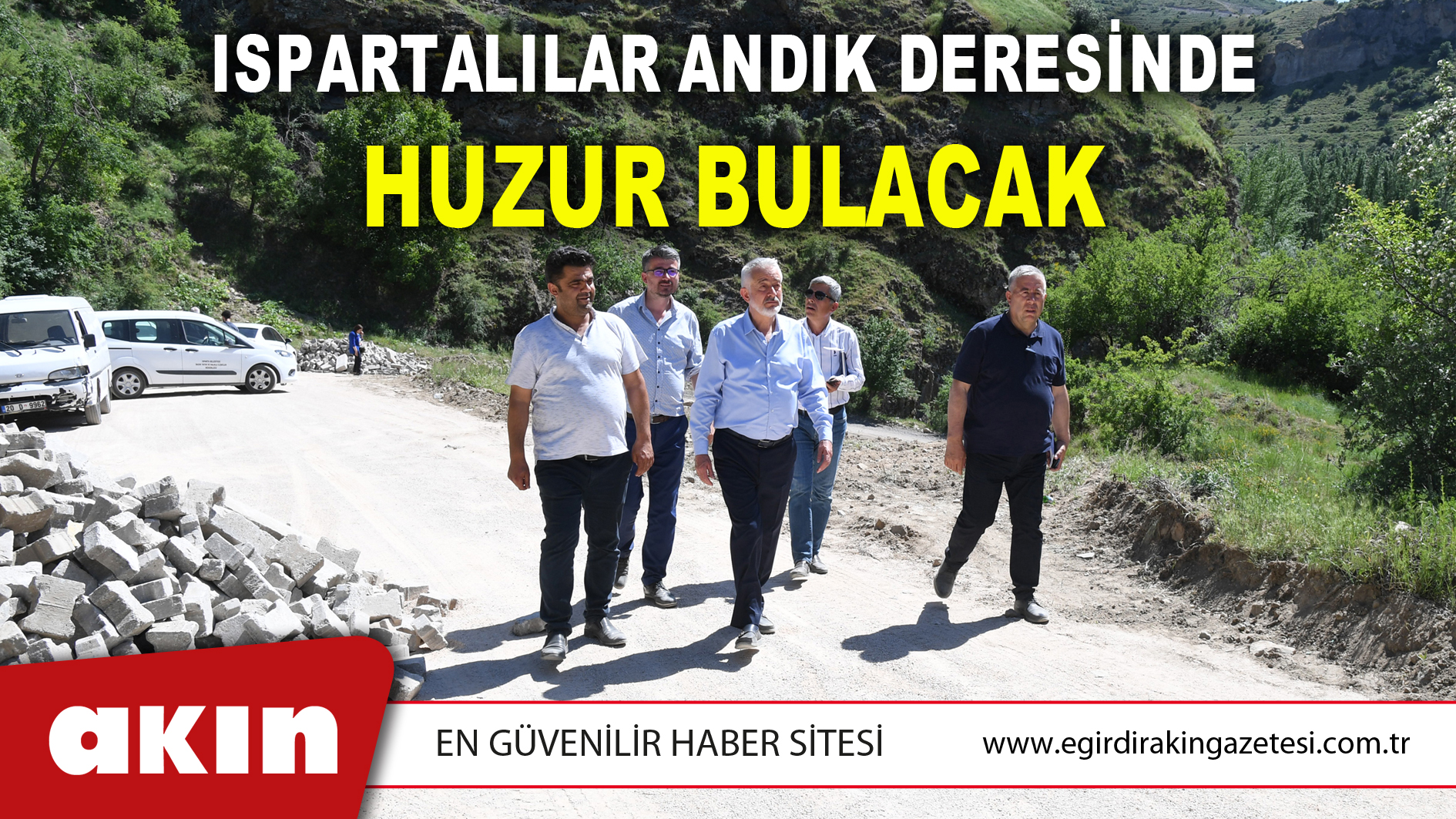 Ispartalılar Andık Deresinde Huzur Bulacak