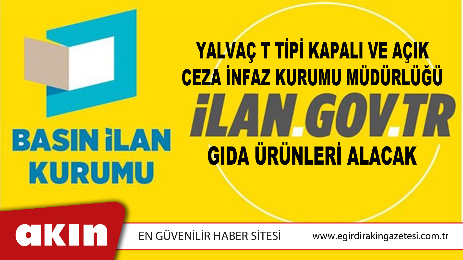 eğirdir haber,akın gazetesi,egirdir haberler,son dakika,Yalvaç T Tipi Kapalı Ve Açık Ceza İnfaz Kurumu Müdürlüğü Gıda Ürünleri Alacak
