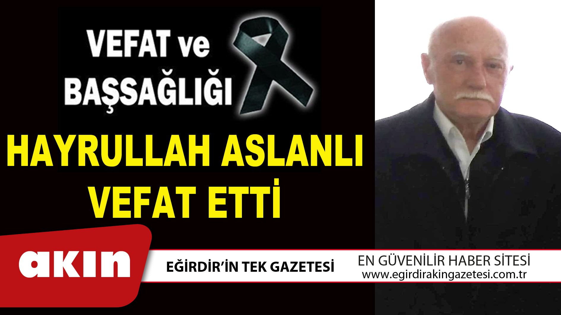 HAYRULLAH ASLANLI VEFAT ETTİ