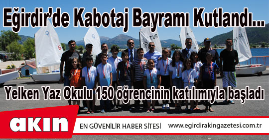 eğirdir haber,akın gazetesi,egirdir haberler,son dakika,Eğirdir’de Kabotaj Bayramı Kutlandı…