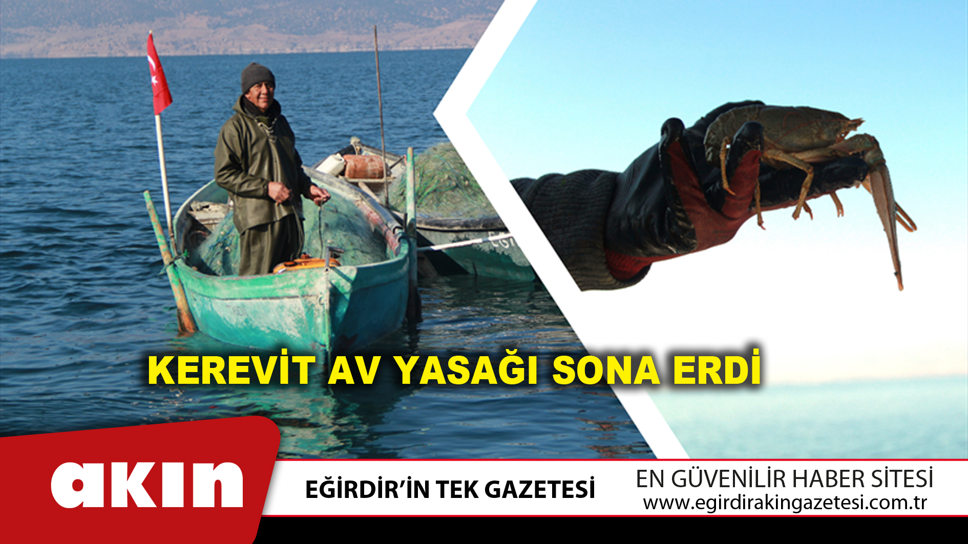 eğirdir haber,akın gazetesi,egirdir haberler,son dakika,Kerevit Av Yasağı Sona Erdi