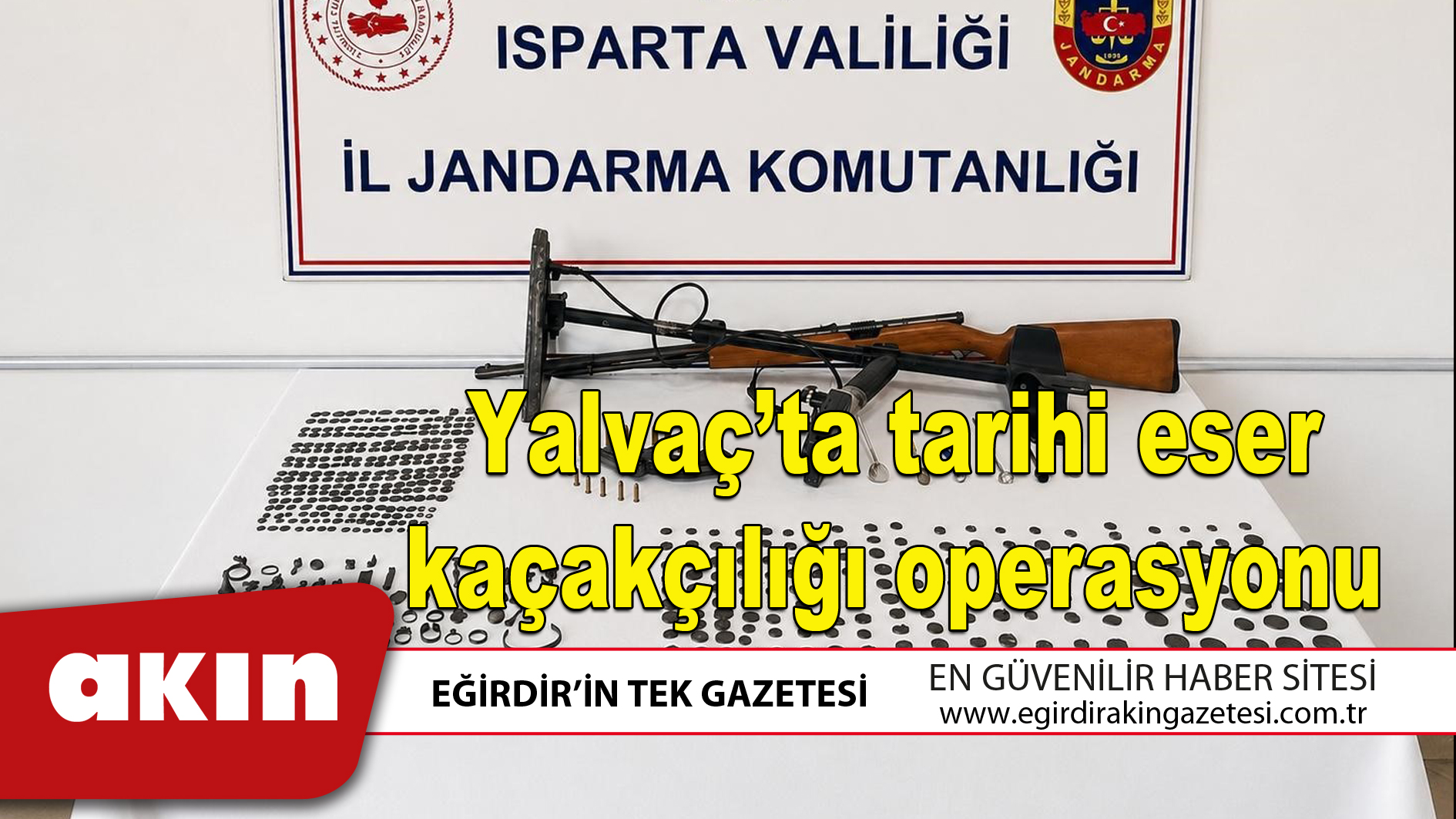 Yalvaç’ta tarihi eser kaçakçılığı operasyonu