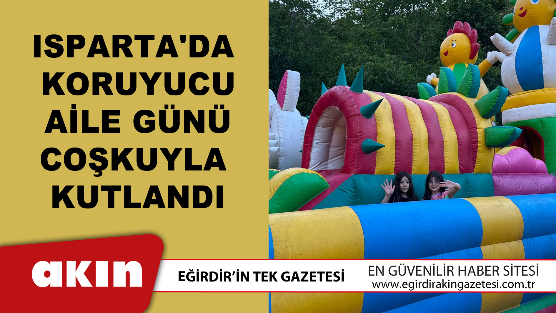 eğirdir haber,akın gazetesi,egirdir haberler,son dakika,Isparta'da Koruyucu Aile Günü Coşkuyla Kutlandı
