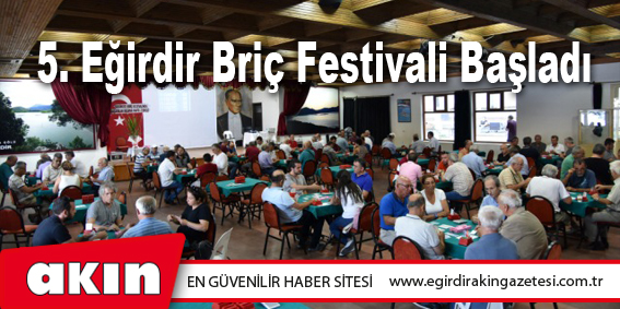 5. Eğirdir Briç Festivali Başladı