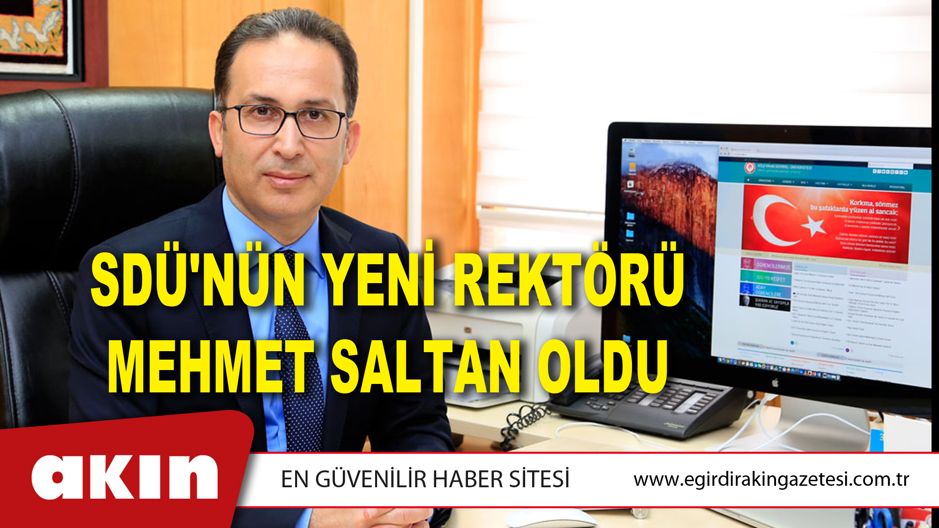 SDÜ'nün Yeni Rektörü Mehmet Saltan Oldu