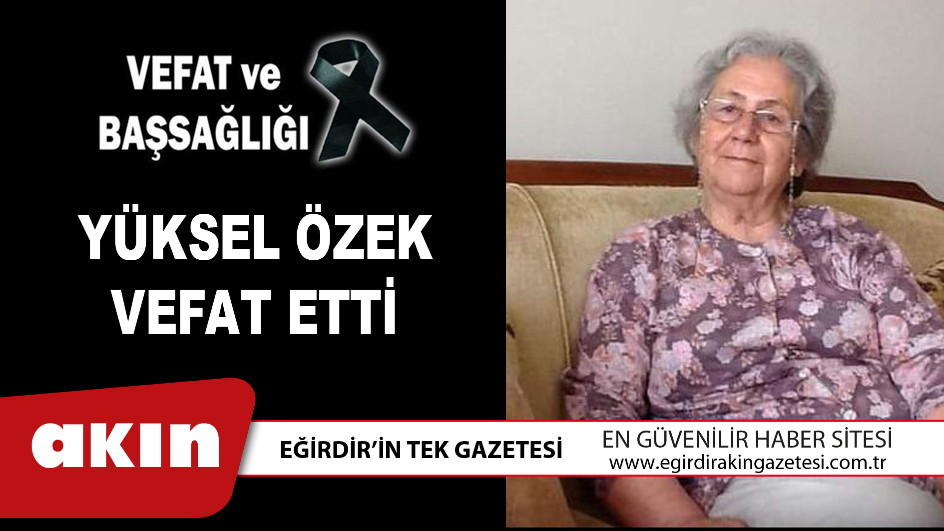 eğirdir haber,akın gazetesi,egirdir haberler,son dakika,YÜKSEL ÖZEK VEFAT ETTİ
