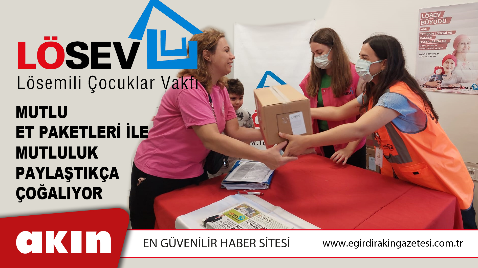 LÖSEV Mutlu Et Paketleri İle Mutluluk Paylaştıkça Çoğalıyor