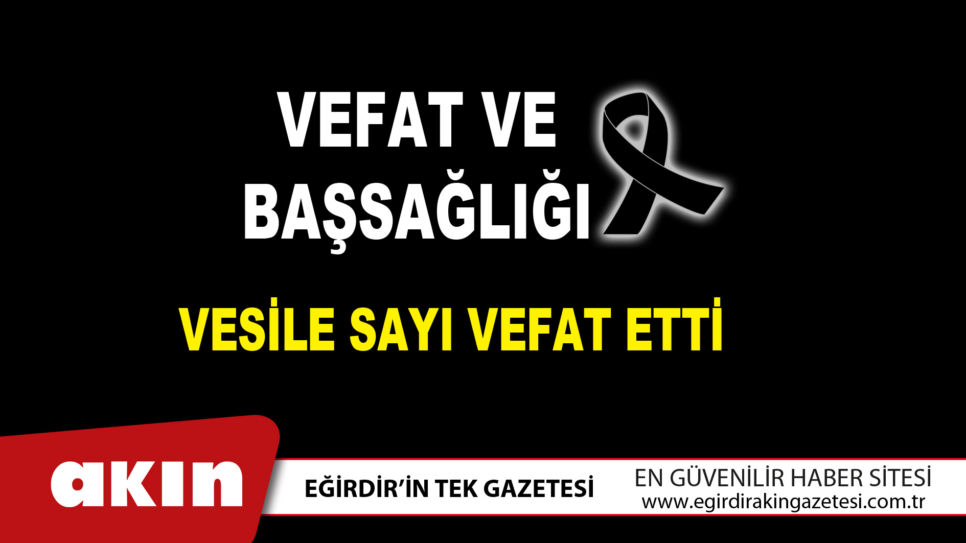 VEFAT ve BAŞSAĞLIĞI