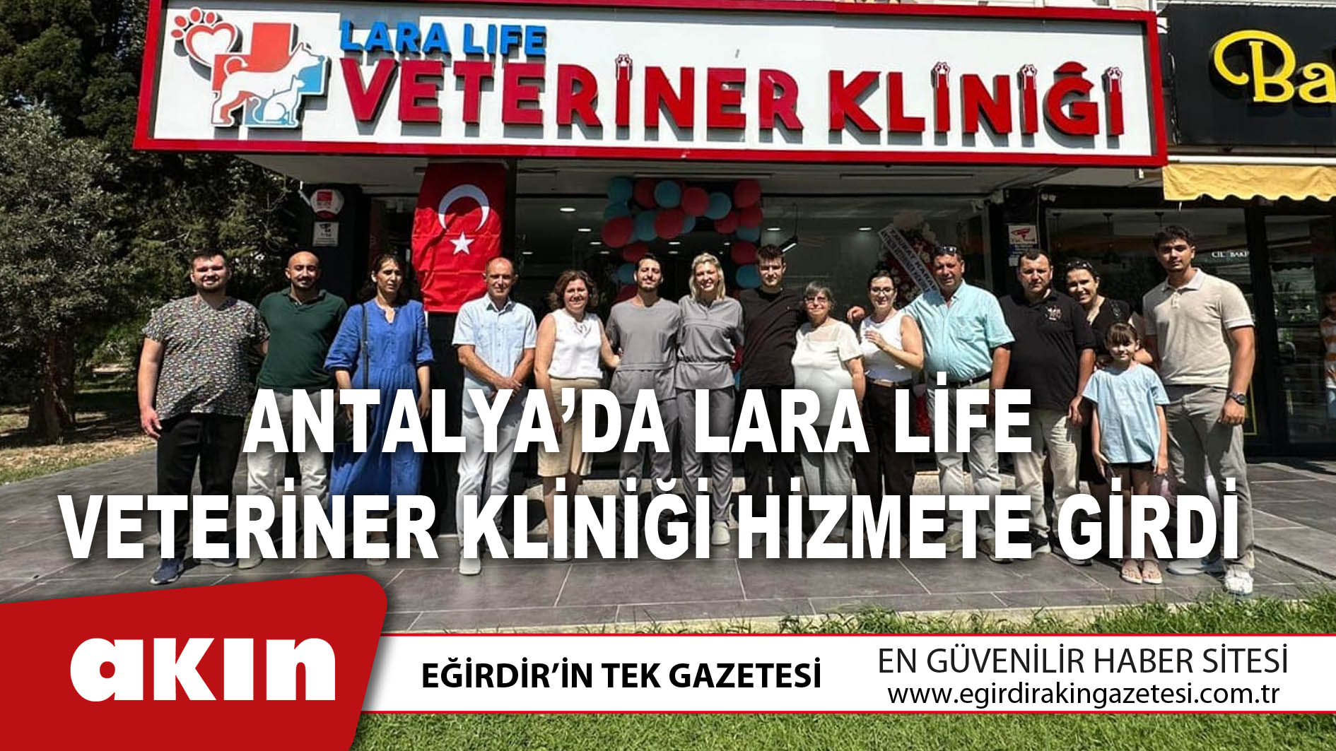 eğirdir haber,akın gazetesi,egirdir haberler,son dakika,Antalya’da Lara Life Veteriner Kliniği Hizmete Girdi