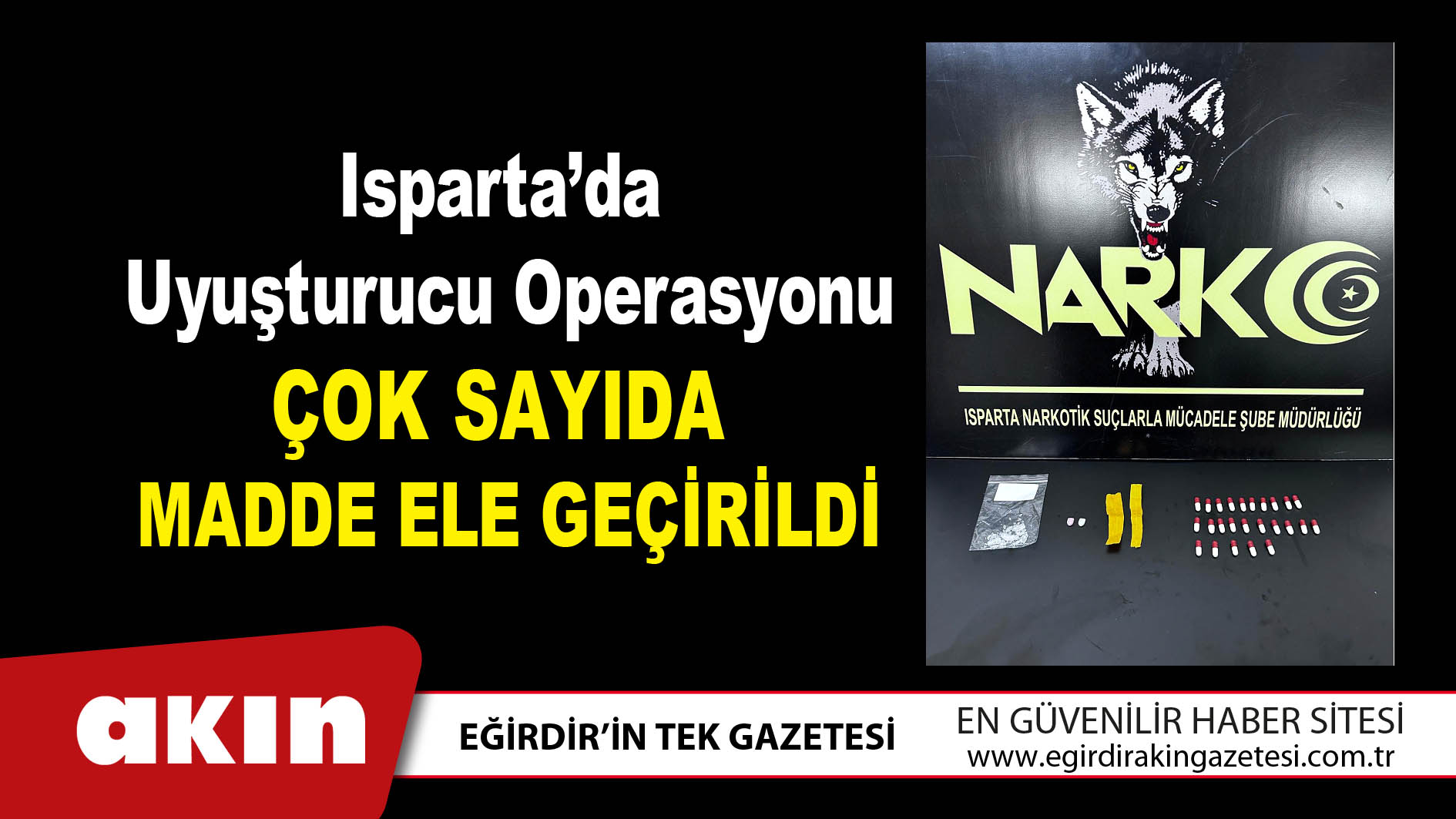 Isparta’da Uyuşturucu Operasyonu