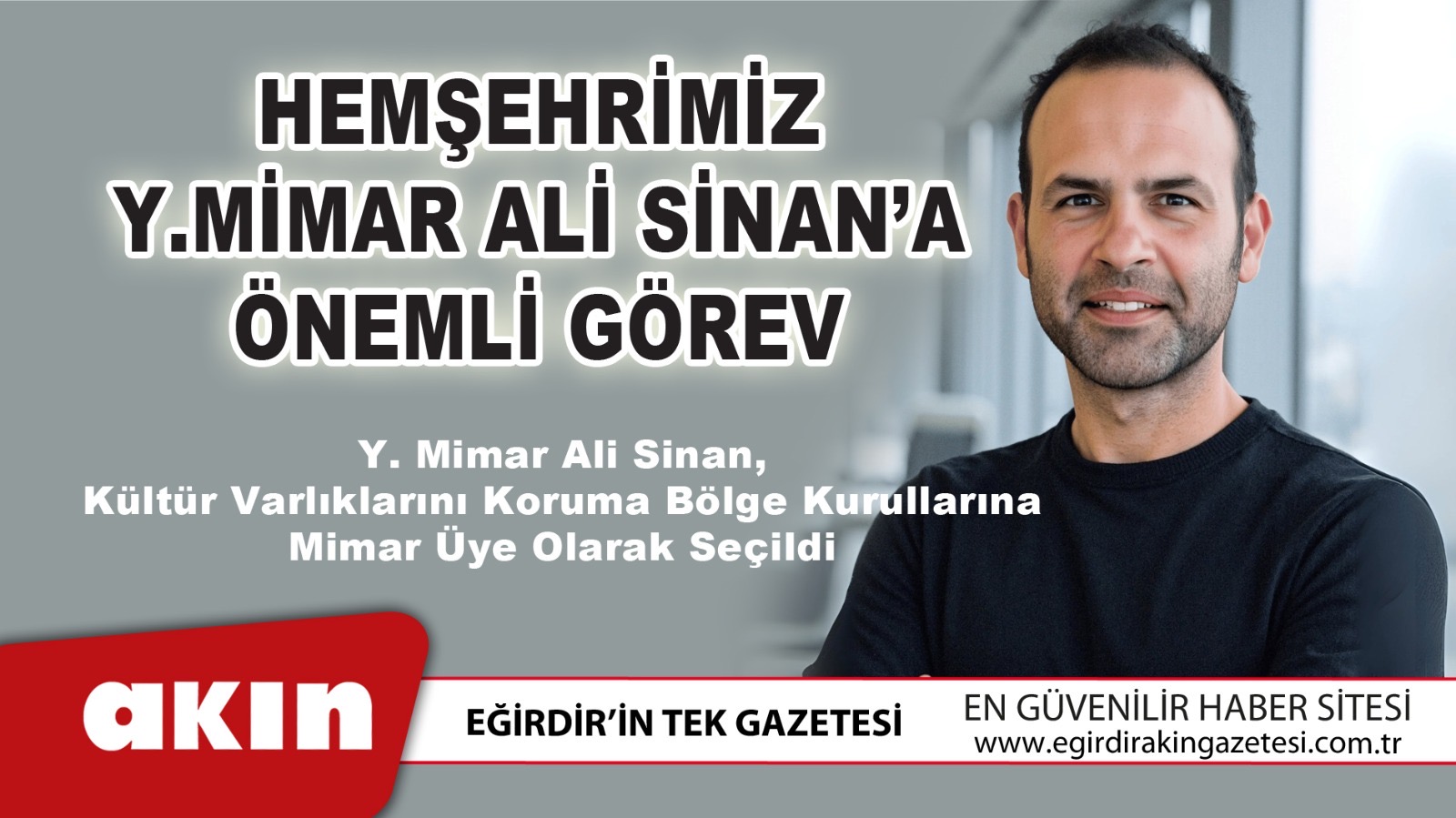 HEMŞEHRİMİZ Y. MİMAR ALİ SİNAN’A ÖNEMLİ GÖREV