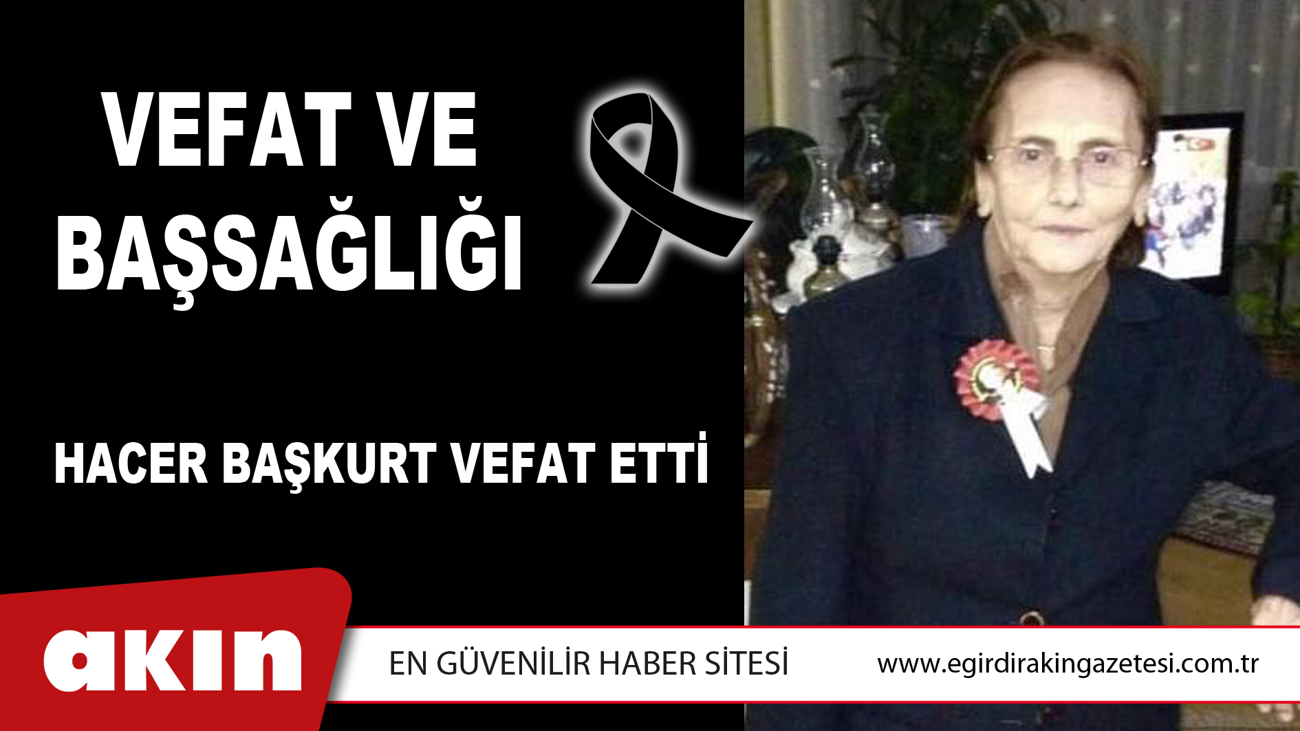 eğirdir haber,akın gazetesi,egirdir haberler,son dakika,VEFAT ve BAŞSAĞLIĞI