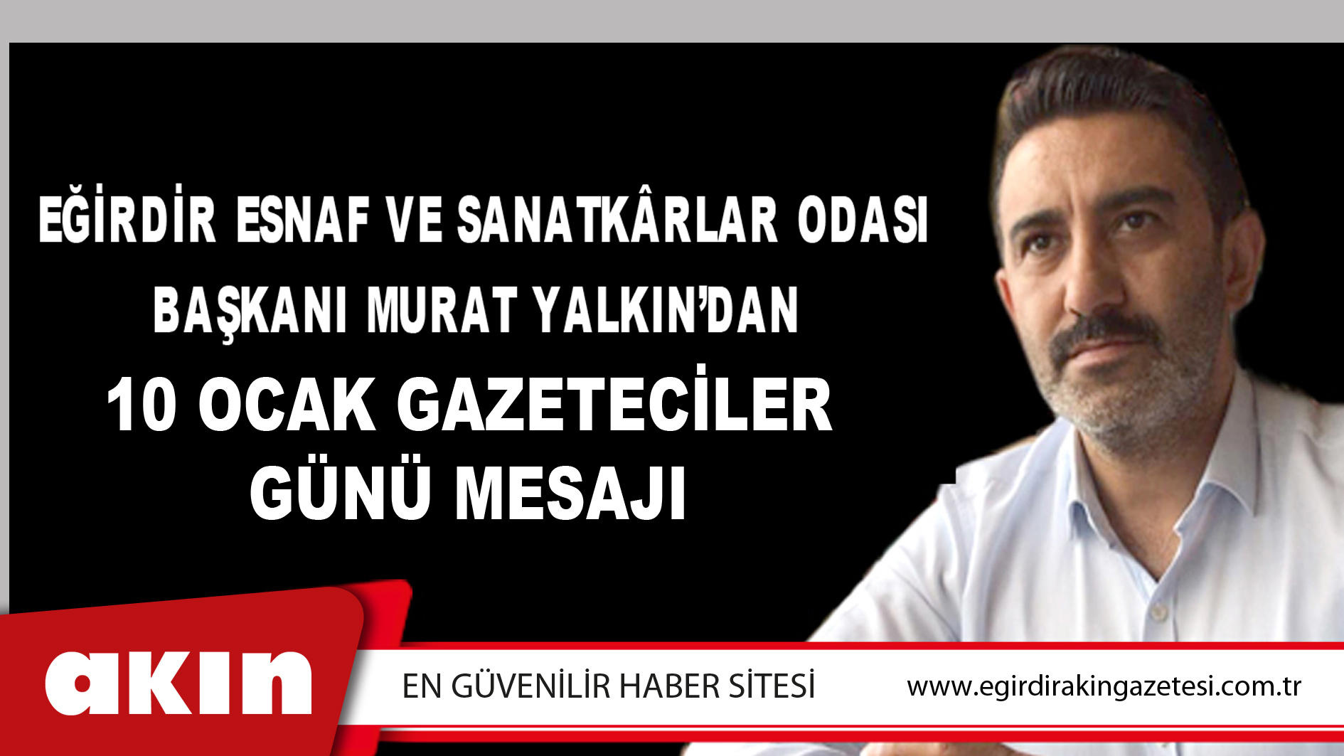 BAŞKAN YALKIN'DAN 10 OCAK GAZETECİLER GÜNÜ MESAJI