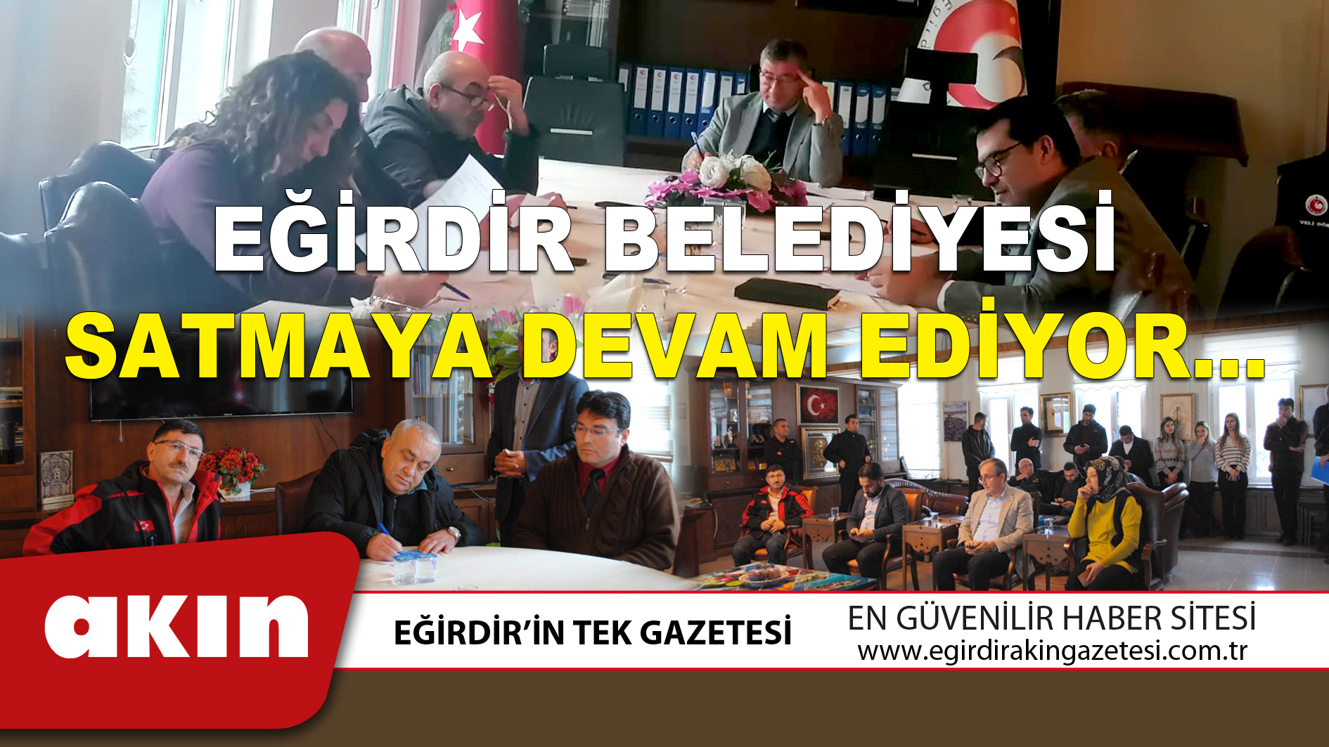 Eğirdir Belediyesi Satmaya Devam Ediyor…