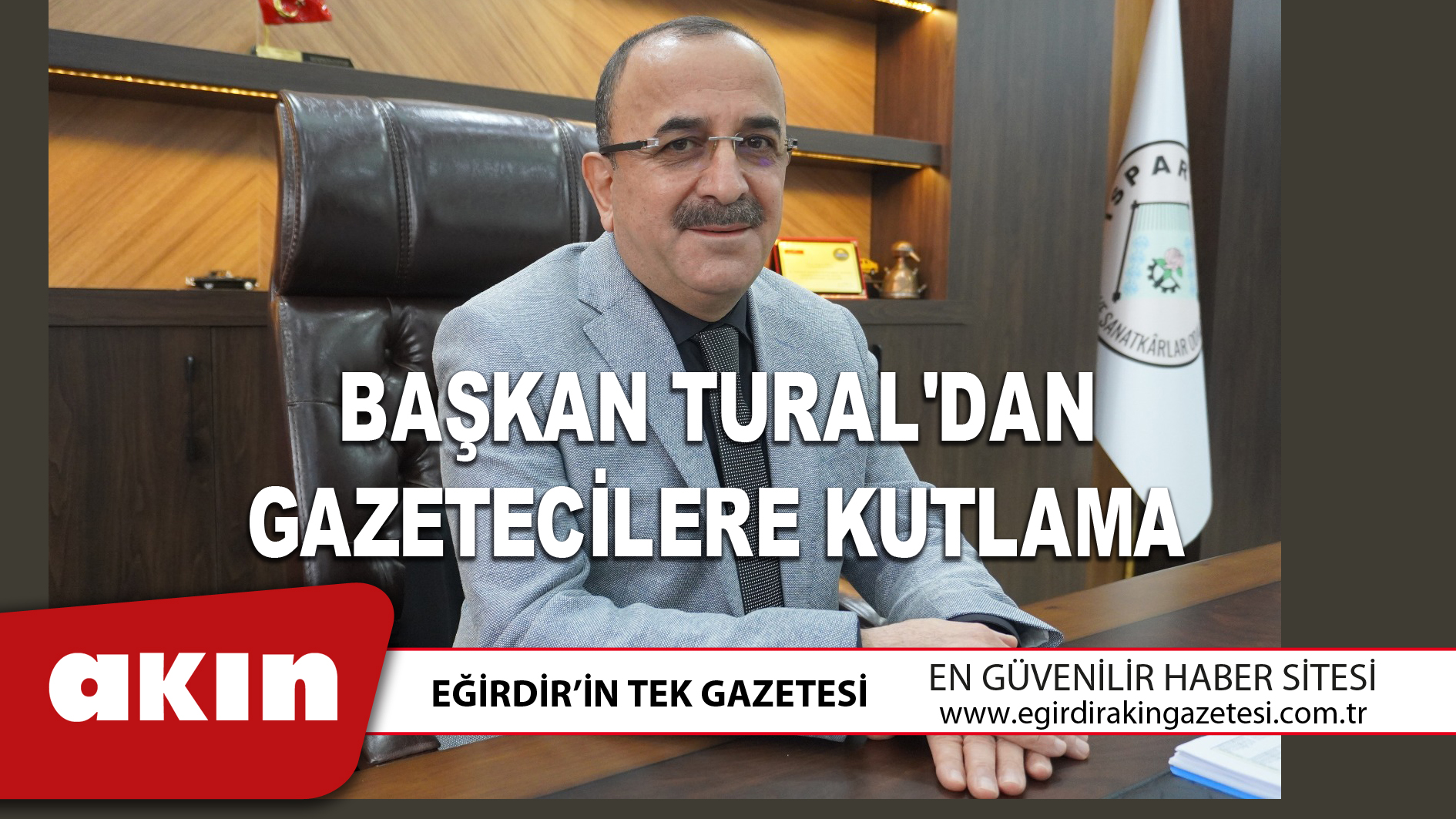 BAŞKAN TURAL'DAN GAZETECİLERE KUTLAMA