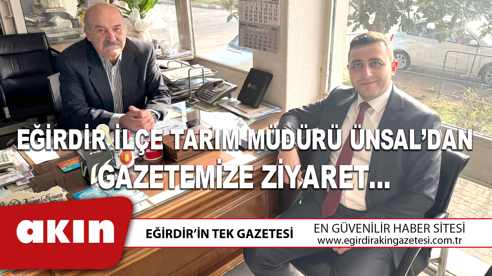 EĞİRDİR İLÇE TARIM MÜDÜRÜ ÜNSAL’DAN GAZETEMİZE ZİYARET…