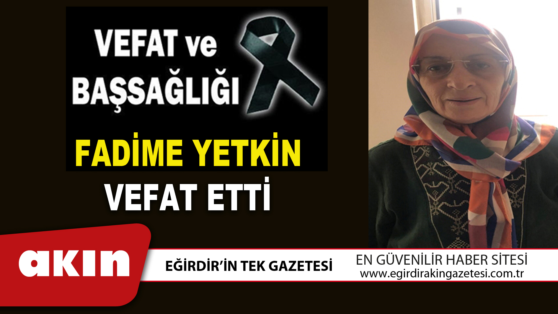 FADİME YETKİN VEFAT ETTİ