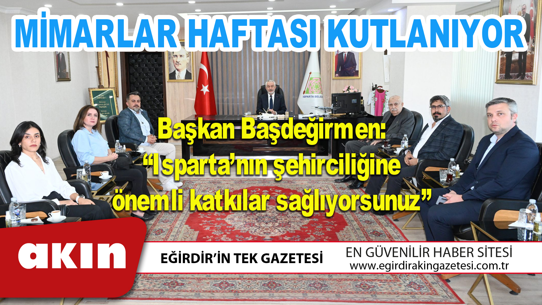 eğirdir haber,akın gazetesi,egirdir haberler,son dakika,MİMARLAR HAFTASI KUTLANIYOR
