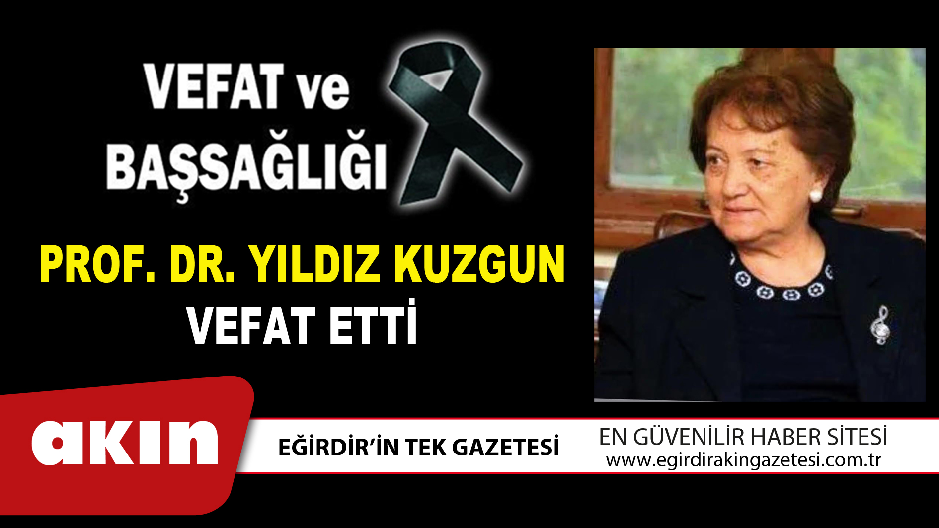 PROF. DR. YILDIZ KUZGUN VEFAT ETTİ