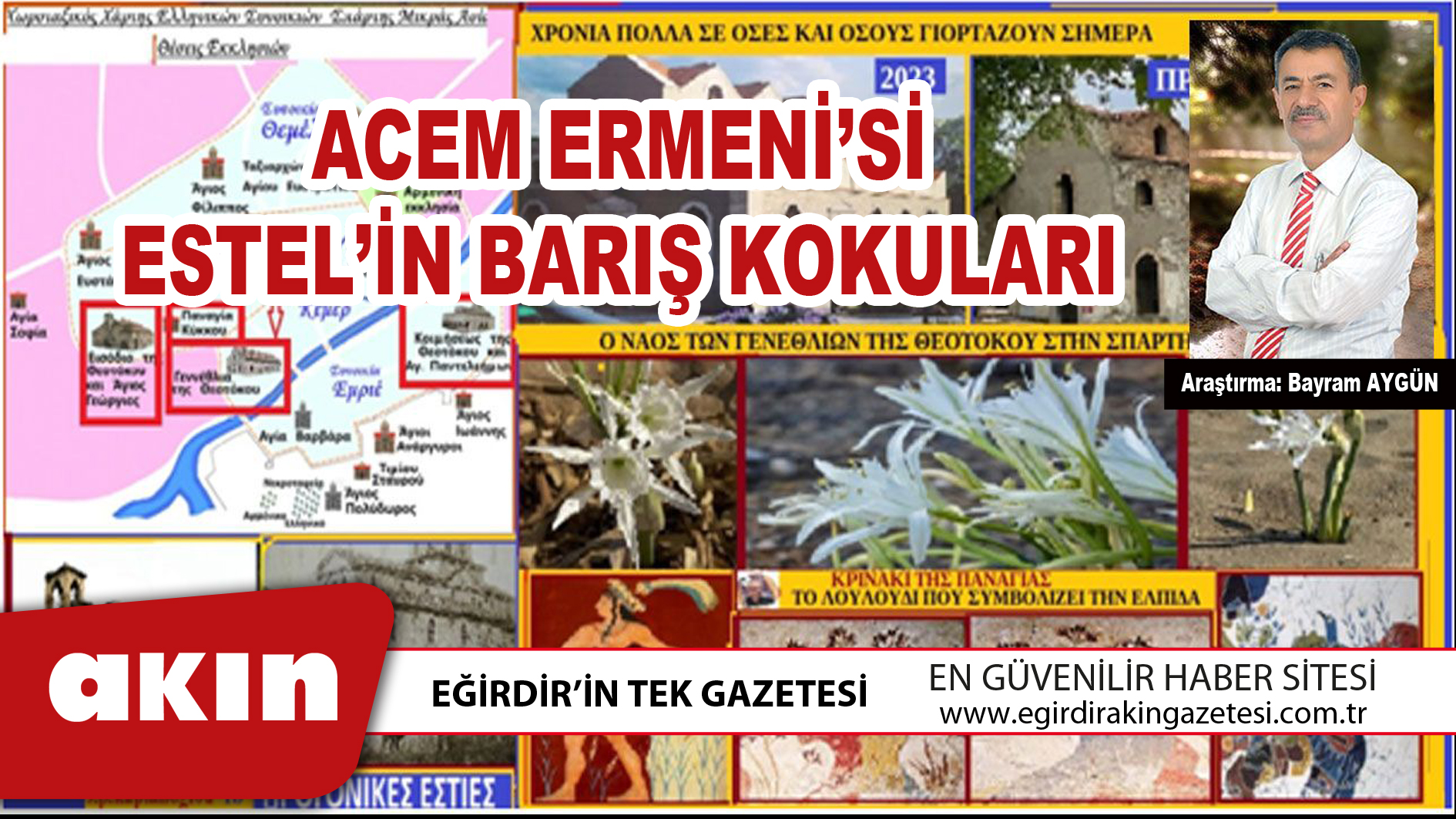 eğirdir haber,akın gazetesi,egirdir haberler,son dakika,ACEM ERMENİ’Sİ ESTEL’İN BARIŞ KOKULARI