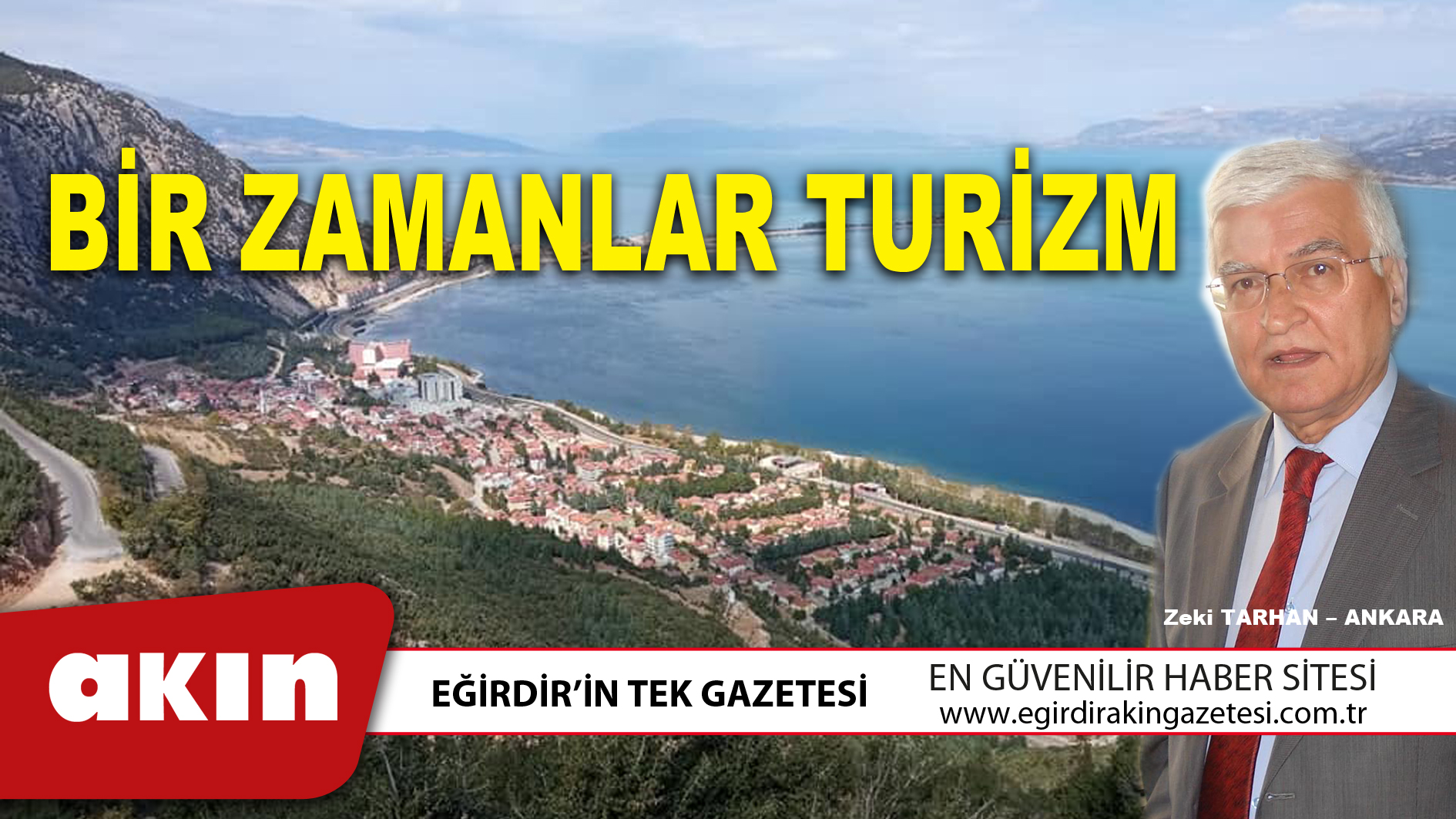 eğirdir haber,akın gazetesi,egirdir haberler,son dakika,BİR ZAMANLAR TURİZM